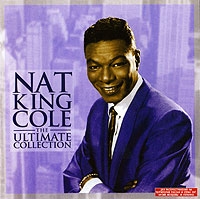Nat King Cole The Ultimate Collection артикул 5227d.