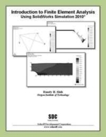 Introduction to Finite Element Analysis Using SolidWorks Simulation 2010 артикул 5107d.