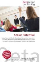 Scalar Potential: Scalar Potential, Scalar Curvature, Riemannian Geometry, Curvature, Riemannian Manifold, Real Number, Gaussian Curvature, Volume, Curvature of Riemannian Manifolds артикул 5124d.